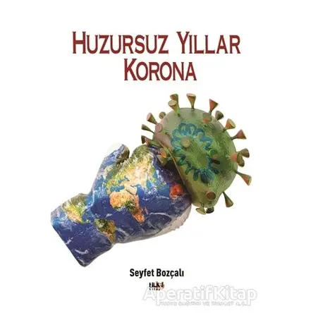 Huzursuz Yıllar Korona - Seyfet Bozçalı - Tilki Kitap