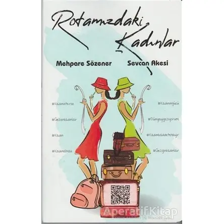 Rotamızdaki Kadınlar - Sevcan Akesi - Artshop Yayıncılık