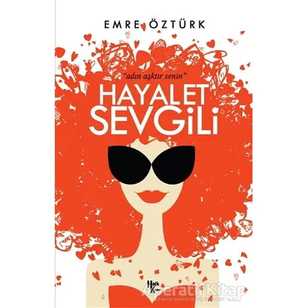 Hayalet Sevgili - Emre Öztürk - Halk Kitabevi