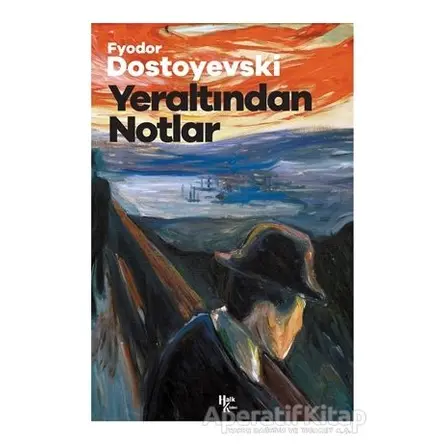 Yeraltından Notlar - Fyodor Mihayloviç Dostoyevski - Halk Kitabevi
