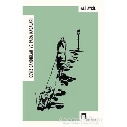 Ceviz Sandıklar ve Para Kasaları - Ali Ayçil - Dergah Yayınları