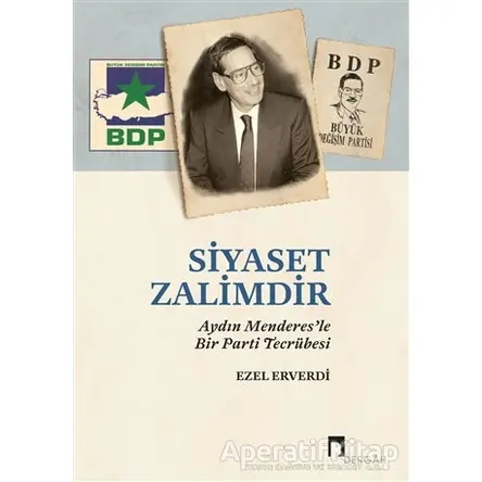 Siyaset Zalimdir - Ezel Erverdi - Dergah Yayınları