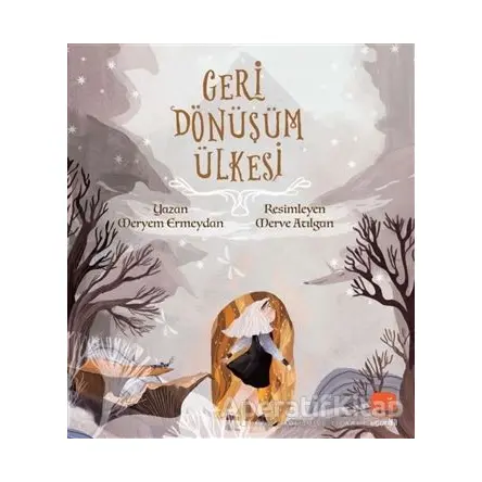 Geri Dönüşüm Ülkesi - Meryem Ermeydan - Uçan Fil Yayınları