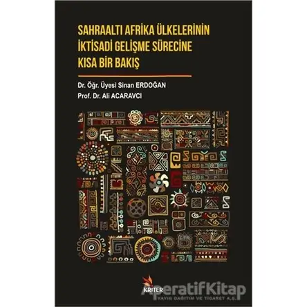 Sahraaltı Afrika Ülkelerinin İktisadi Gelişme Sürecine Kısa Bir Bakış