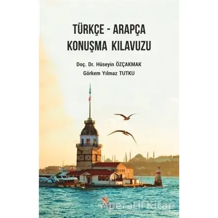 Türkçe - Arapça Konuşma Kılavuzu - Görkem Yılmaz Tutku - Kriter Yayınları
