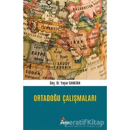 Ortadoğu Çalışmaları - Yaşar Canatan - Kriter Yayınları