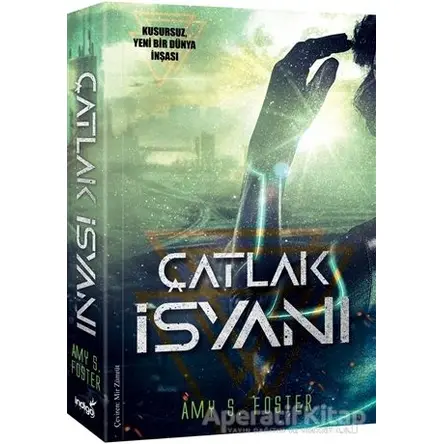 Çatlak İsyanı - Amy S. Foster - İndigo Kitap