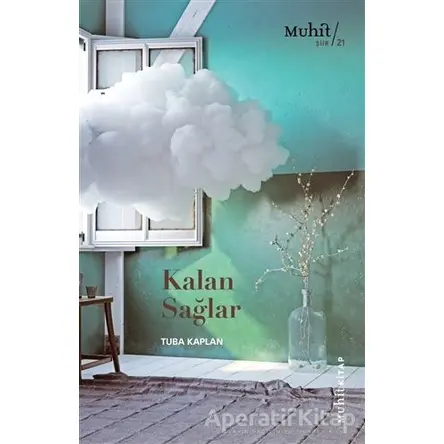 Kalan Sağlar - Tuba Kaplan - Muhit Kitap