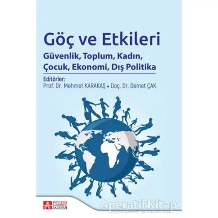Göç ve Etkileri - Murat Çak - Pegem Akademi Yayıncılık