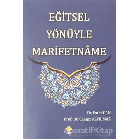Eğitsel Yönüyle Marifetname - Cengiz Alyılmaz - Duvar Kitabevi
