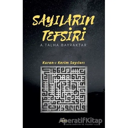 Sayıların Tefsiri - Ayhan Talha Bayraktar - Ravza Yayınları