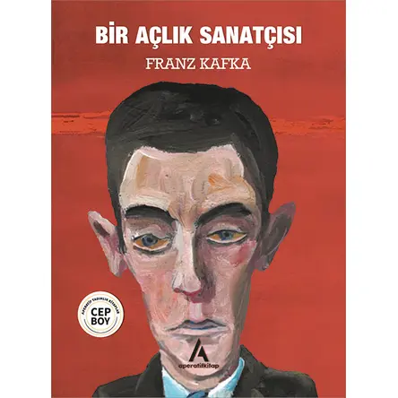 Bir Açlık Sanatçısı - Franz Kafka - Cep Boy Aperatif Tadımlık Kitaplar