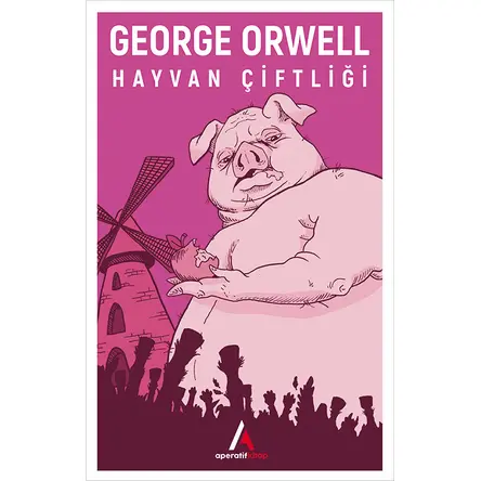 Hayvan Çiftliği - George Orwell - Aperatif Kitap Yayınları
