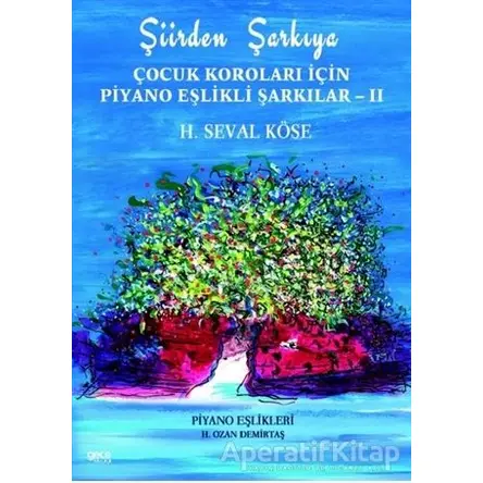 Şiirden Şarkıya - Çocuk Koroları İçin Piyano Eşlikli Şarkılar 2 - H. Seval Köse - Gece Kitaplığı