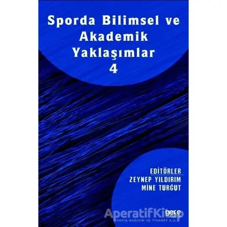 Sporda Bilimsel ve Akademik Yaklaşımlar 4 - Zeynep Yıldırım - Gece Kitaplığı