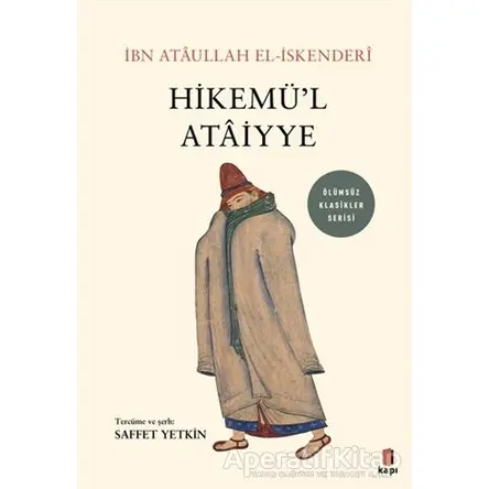 Hikemü’l Ataiyye - İbn Ataullah El-İskenderi - Kapı Yayınları