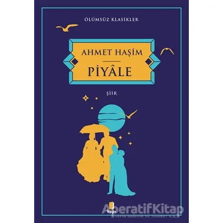 Piyale - Ahmet Haşim - Kapı Yayınları
