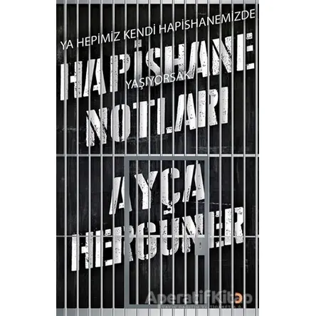 Hapishane Notları - Ayça Hergüner - Cinius Yayınları