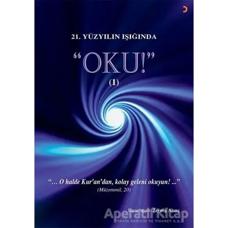 21.Yüzyılın Işığında - Oku! 1 - Zeynep Alanç - Cinius Yayınları