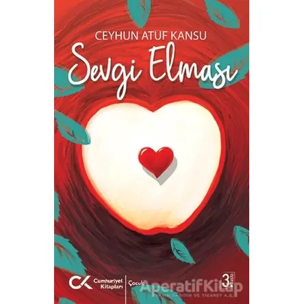 Sevgi Elması - Ceyhun Atuf Kansu - Cumhuriyet Kitapları
