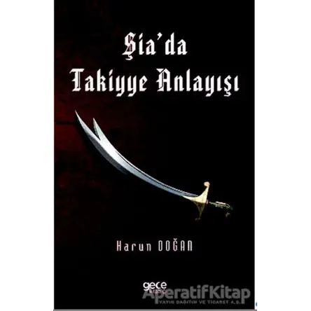 Şia’da Takiyye Anlayışı - Harun Doğan - Gece Kitaplığı