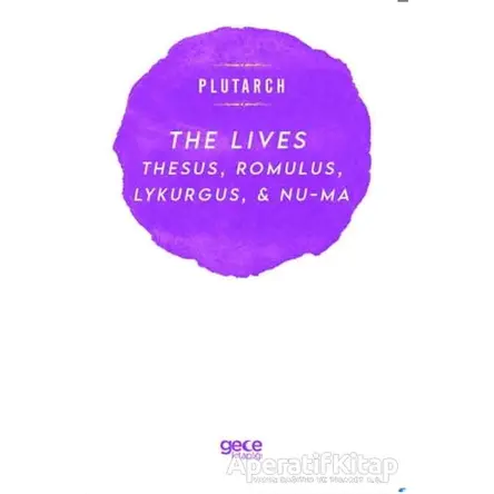 The Lives - Plutarch - Gece Kitaplığı