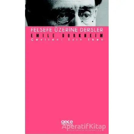 Felsefe Üzerine Dersler - Emile Durkheim - Gece Kitaplığı