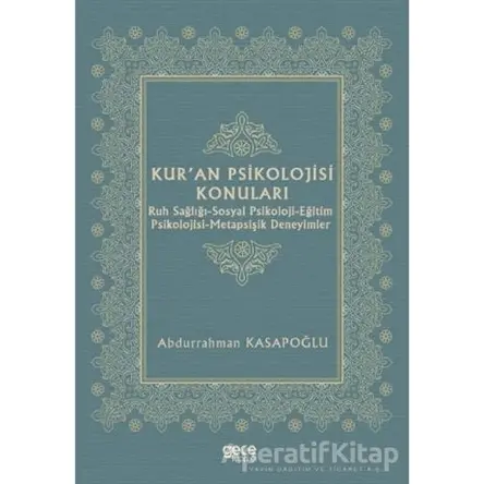 Kur’an Psikolojisi Konuları - Abdurrahman Kasapoğlu - Gece Kitaplığı