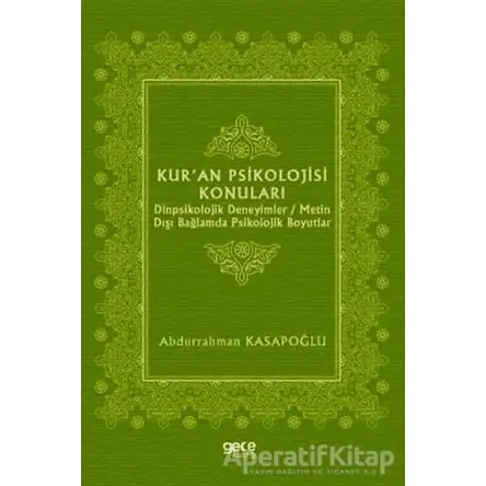 Kuran Psikolojisi Konuları - Abdurrahman Kasapoğlu - Gece Kitaplığı