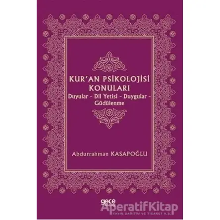 Kuran Psikolojisi Konuları - Abdurrahman Kasapoğlu - Gece Kitaplığı
