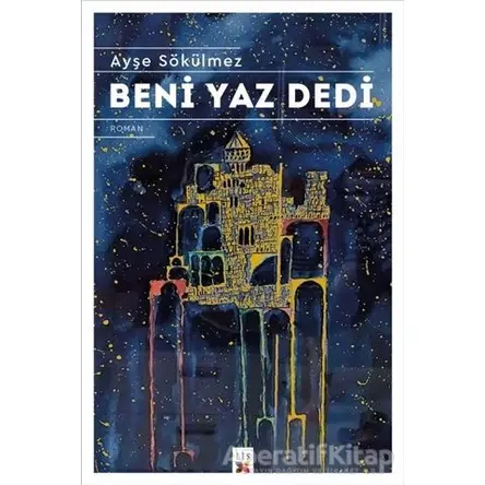 Beni Yaz Dedi - Ayşe Sökülmez - Lis Basın Yayın