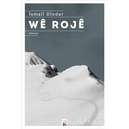 We Roje - İsmail Dindar - Lis Basın Yayın