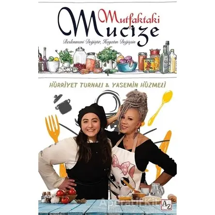 Mutfaktaki Mucize - Yasemin Hüzmeli - Az Kitap