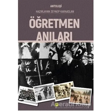 Ögretmen Anıları - Zeynep Karaaslan - Zinde Yayıncılık