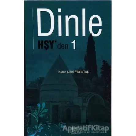 Dinle Hşyden 1 - Hasan Şükrü Yayıntaş - Zinde Yayıncılık