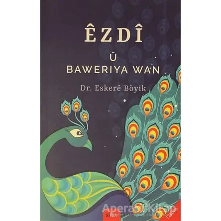 Ezdi ü Baweriya Wan - Eskere Boyik - Sitav Yayınevi