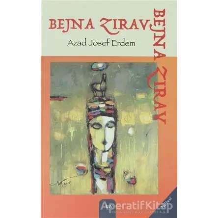 Bejna Zirav - Azad Josef Erdem - Sitav Yayınevi