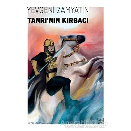 Tanrı’nın Kırbacı - Yevgeni Zamyatin - İthaki Yayınları