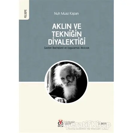 Aklın ve Tekniğin Diyalektiği - Nuh Muaz Kapan - DBY Yayınları