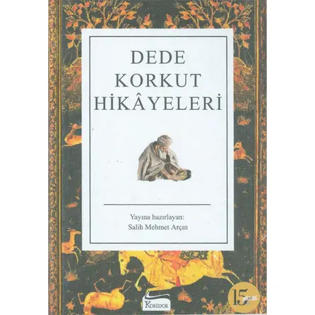 Dede Korkut Hikayeleri - Salih Mehmet Arçın - Koridor Yayıncılık