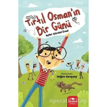 Tırtıl Osman’ın Bir Günü - Ayfer Gürdal Ünal - Redhouse Kidz Yayınları