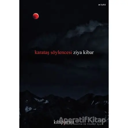 Karataş Söylencesi - Ziya Kibar - Kitap Arası