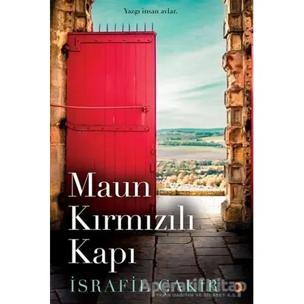 Maun Kırmızılı Kapı - İsrafil Çakır - Cinius Yayınları