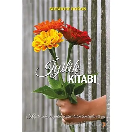 İyilik Kitabı - Memduh Doğan - Cinius Yayınları