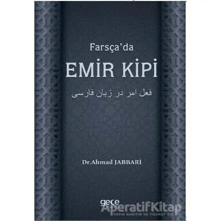 Farsça’da Emir Kipi - Ahmad Jabbari - Gece Kitaplığı