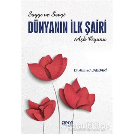 Dünyanın İlk Şairi - Ahmad Jabbari - Gece Kitaplığı