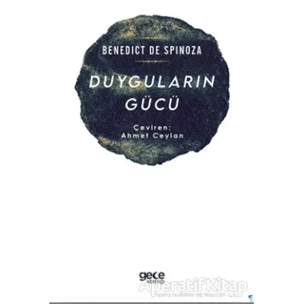 Duyguların Gücü - Benedict De Spinoza - Gece Kitaplığı