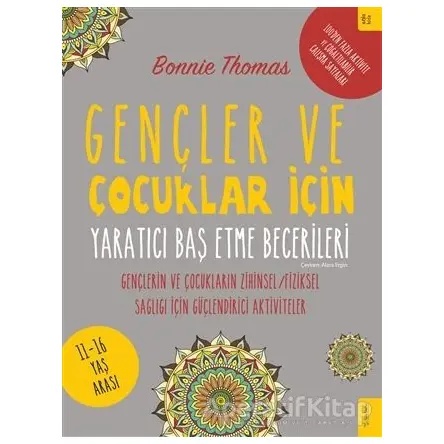 Gençler ve Çocuklar İçin Yaratıcı Baş Etme Becerileri - Bonnie Thomas - Sola Kidz