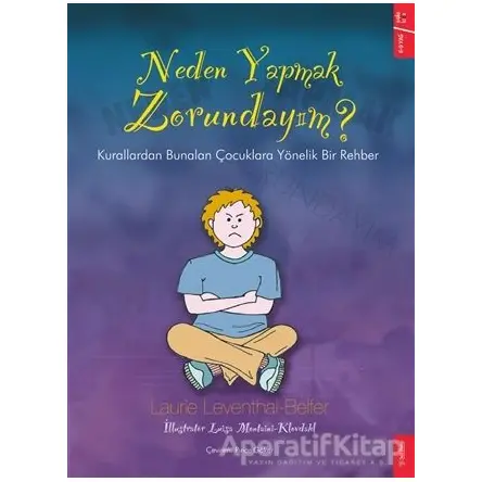 Neden Yapmak Zorundayım? - Laurie Leventhal-Belfer - Sola Kidz
