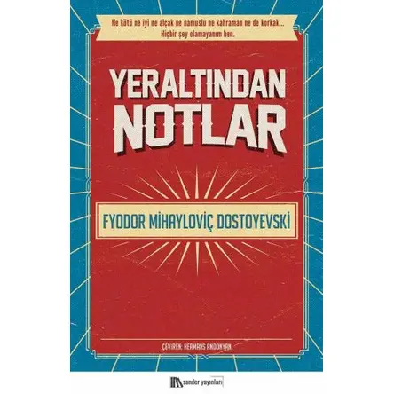 Yeraltından Notlar - Fyodor Mihayloviç Dostoyevski - Sander Yayınları